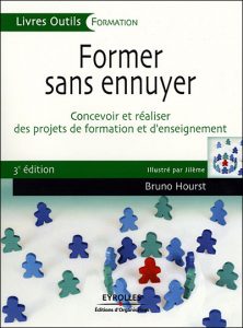 Livre de Bruno Hourst Former sans ennuyer