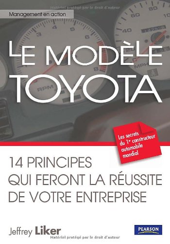 Livre Le modèle Toyota, 14 principes qui feront la réussite de votre entreprise