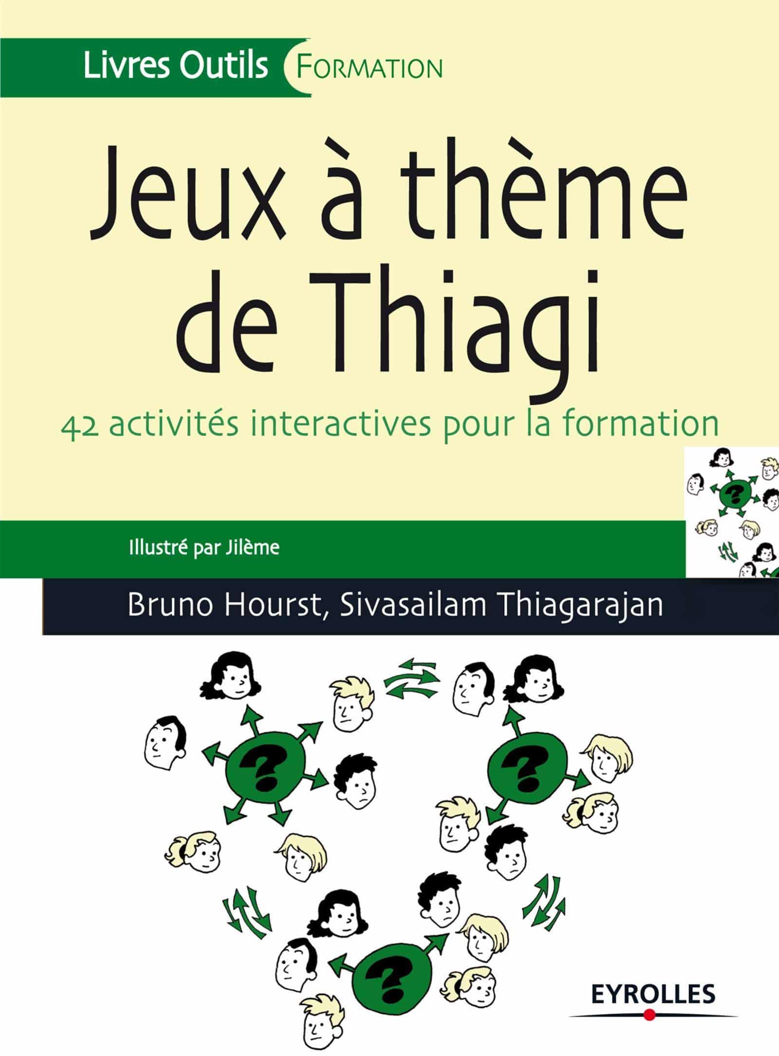 Livre de Bruno Hourst et Sivasailam Thiagarajan Jeux à thème de Thiagi