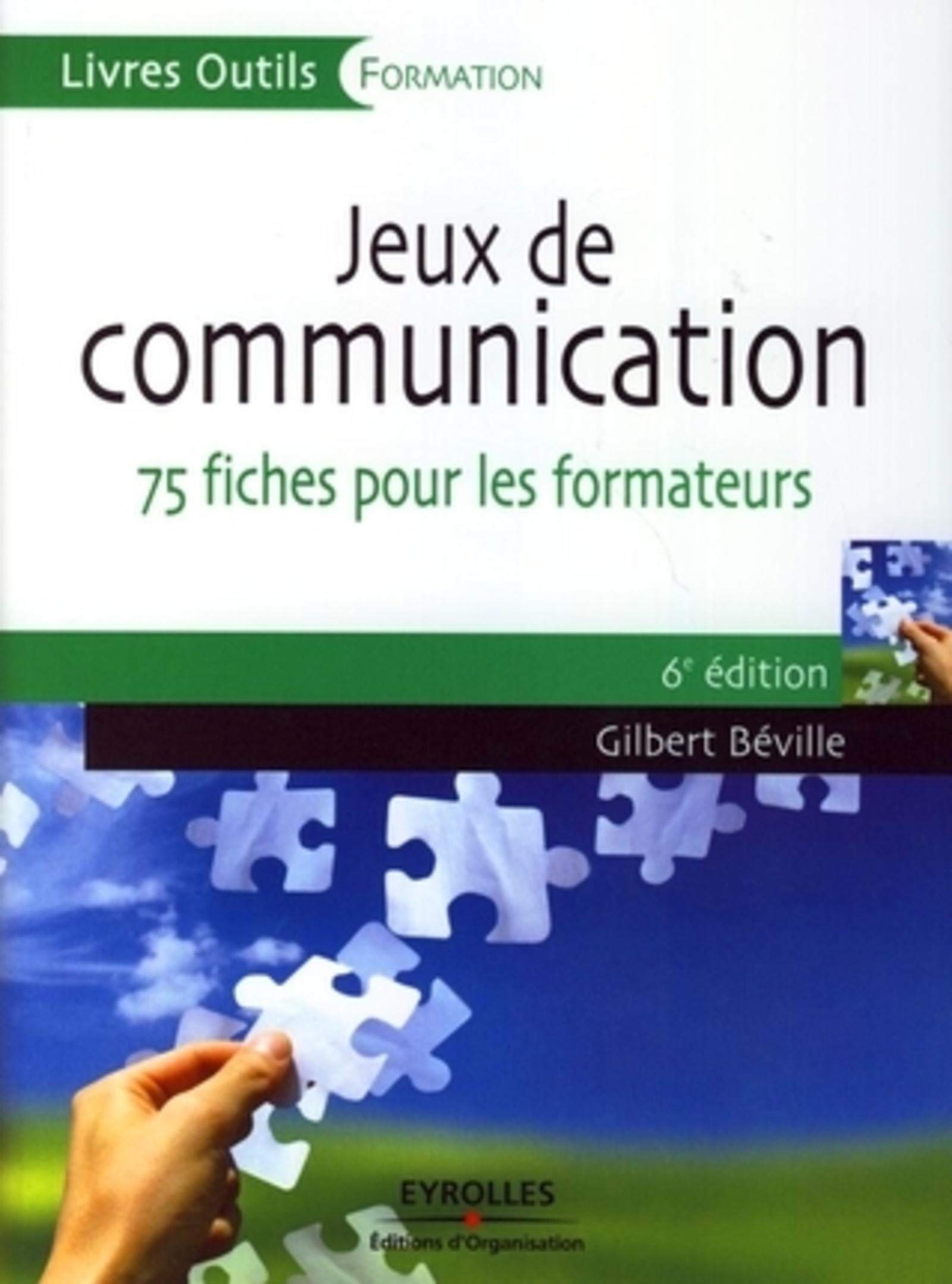 Livre Gilbert Béville Jeux de communication 75 fiches pour les formateurs