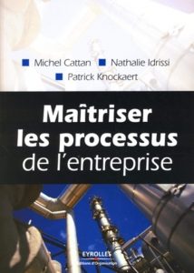 Livre Maîtriser les processus de l'entreprise