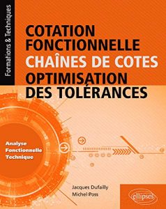 Livre Cotation fonctionnelle des chaînes de cotes optimisation des tolérances