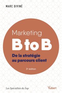 Marketing b to b de la stratégie au parcours client