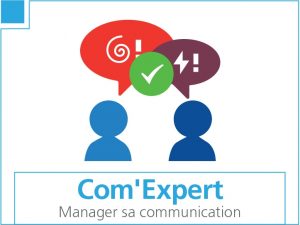 Com'expert manager sa communication